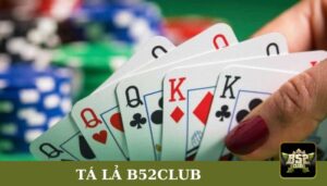 Tá lả B52club